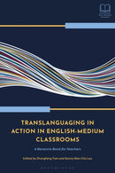 Translanguaging in Action in English-Medium Classrooms : A Resource Book for Teachers-9781350453586
