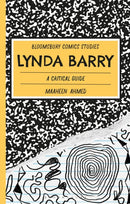 Lynda Barry : A Critical Guide-9781350453678