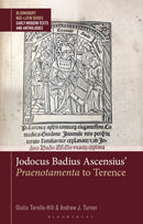 Jodocus Badius Ascensius' Praenotamenta to Terence-9781350454187
