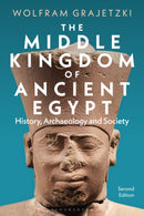 The Middle Kingdom of Ancient Egypt : History, Archaeology and Society-9781350455535