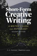 Short-Form Creative Writing : A Writer's Guide and Anthology-9781350459304