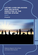 Latine Lived Religions and Religious Identities in the United States