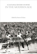 A Cultural History of Sport in the Modern Age-9781350461055