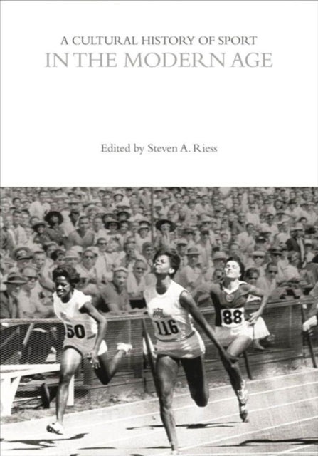 A Cultural History of Sport in the Modern Age-9781350461055