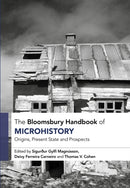 Bloomsbury Handbook of Microhistory
