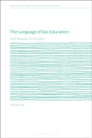 The Language of Sex Education : With Respect to Consent-9781350461734