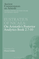 Eustratius on Aristotle''s Posterior Analytics Book 2.7-10