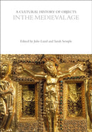 A Cultural History of Objects in the Medieval Age-9781350463356