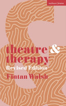 Theatre and Therapy : Revised Edition-9781350465084