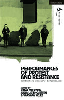 Performances of Protest and Resistance