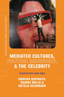 Mediated Cultures, Political Discourses, and the Celebrity