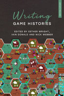 Writing Game Histories-9781350468252