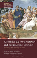 Cleophilus' De coetu poetarum and Iustus Lipsius' Somnium : Dreaming of the Literary Tradition-9781350468740