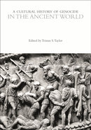 A Cultural History of Genocide in the Ancient World-9781350469747