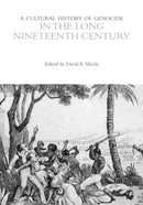 A Cultural History of Genocide in the Long Nineteenth Century-9781350469778