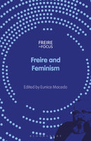 Freire and Feminism-9781350473041
