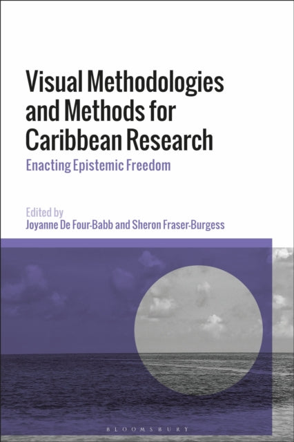 Visual Methodologies and Methods for Caribbean Research