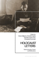Holocaust Letters : Methodologies, Cases and Reflections-9781350475342