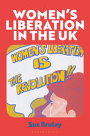 Women''s Liberation in the UK