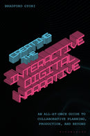 Creating the Interactive Digital Narrative
