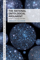 The Rational Ontological Argument : Modality, Ontology and God-9781350497320