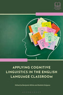 Applying Cognitive Linguistics in the English Language Classroom-9781350498730
