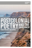 Postcolonial Poetry and the Environment : Place, Precarity and Justice-9781350499089