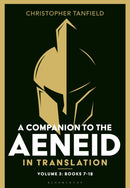A Companion to the Aeneid in Translation: Volume 3 : Books 7-12-9781350499546