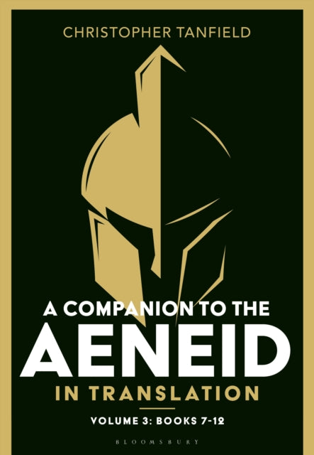 A Companion to the Aeneid in Translation: Volume 3 : Books 7-12-9781350499546