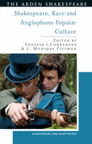 Shakespeare, Race and Anglophone Popular Culture-9781350500570