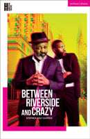 Between Riverside and Crazy-9781350502086
