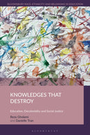 Knowledges that Destroy