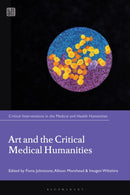 Art and the Critical Medical Humanities-9781350506336