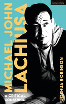 Michael John LaChiusa : A Critical Companion-9781350508774
