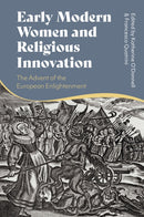 Early Modern Women and Religious Innovation