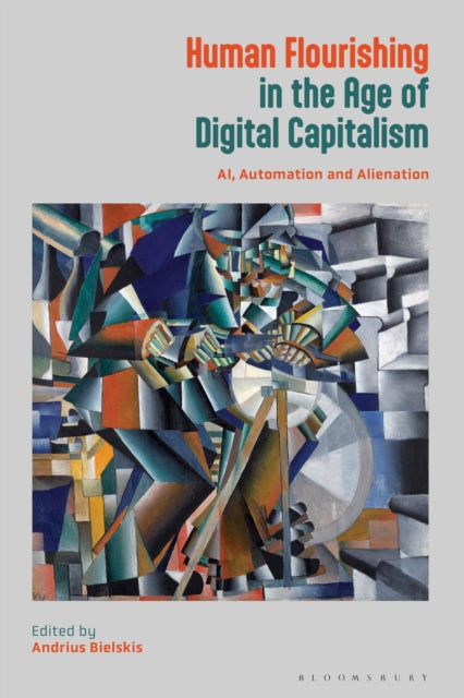 Human Flourishing in the Age of Digital Capitalism