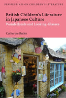 British Children''s Literature in Japanese Culture