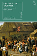 Civil Society's Education : Reflections on the Informal Roots of Learning-9781350513402