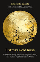 Eritrea''s Gold Rush