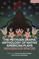 Methuen Drama Anthology of Native American Plays