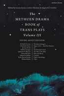 Methuen Drama Book of Trans Plays Volume 3