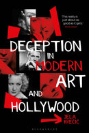 Deception in Modern Art and Hollywood