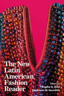 The New Latin American Fashion Reader-9781350517448