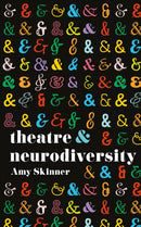 Theatre and Neurodiversity-9781350517905