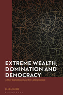 Extreme Wealth, Domination and Democracy