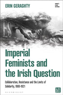 Imperial Feminists and the Irish Question