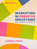 Marketing in Creative Industries : Value, Experience and Creativity-9781350522602