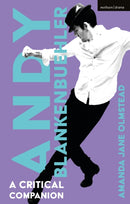 Andy Blankenbuehler : A Critical Companion-9781350524347