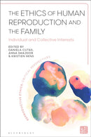Ethics of Human Reproduction and the Family