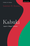 Kabuki : Japan's Mega-Theater-9781350526006